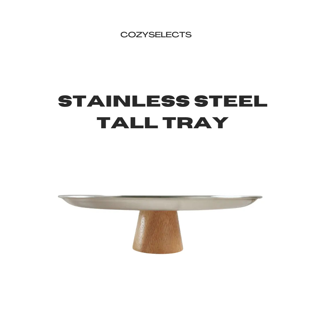 Stainless Steel Tall Tray CozySelects